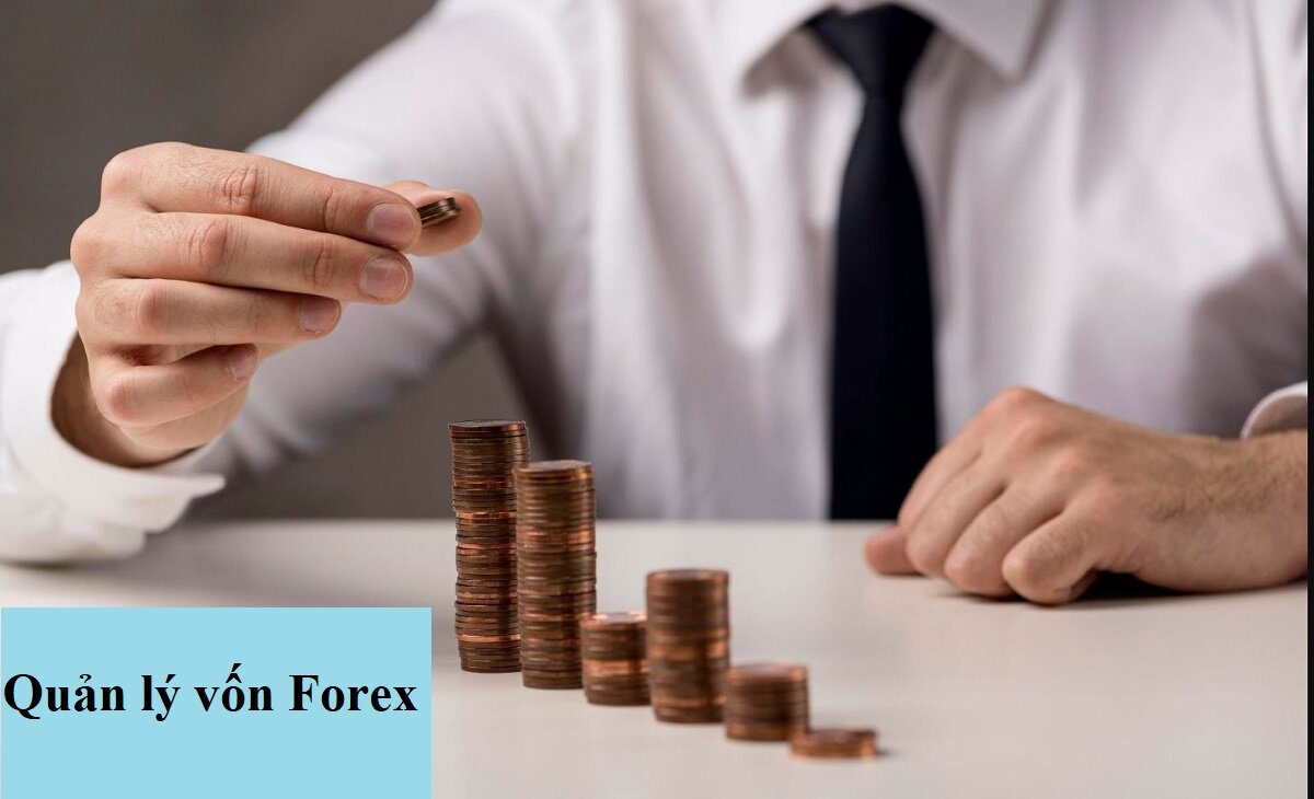 Tổng hợp các phương pháp quản lý vốn Forex hiệu quả nhất